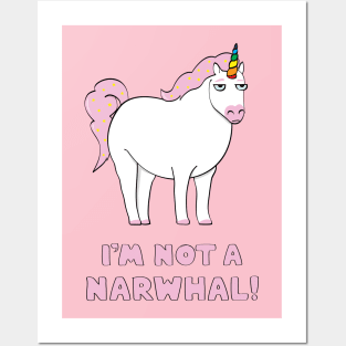 Unicorns are not narwhals! Posters and Art